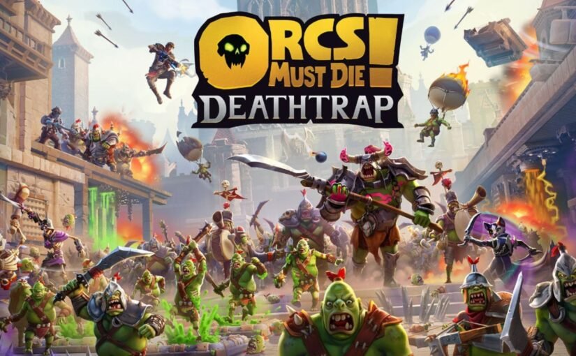 Review Game Orcs Must Die! Deathtrap Ungkap Tanggal Rilis Januari 2025