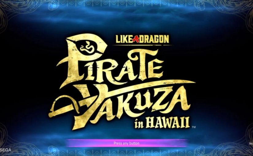 Jelajahi Dunia Bajak Laut di Hawaii Bersama Like a Dragon Pirate Yakuza!